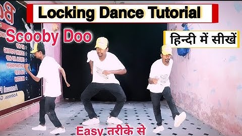 Locking Dance Tutorial In Hindi | How to do Scooby Doo | Learn Locking Dance.