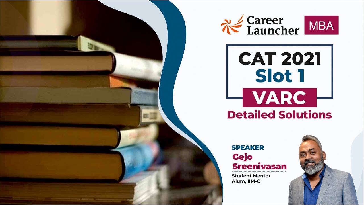 vinwin CAT 2021 Slot 1 VARC Detailed Solutions By Gejo | Career Launcher