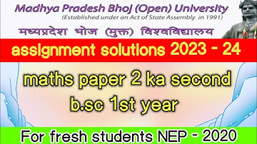 mp bhoj assignment copy 2023/bsc 1st year/maths question paper 2 (second) /nep 2020