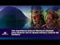 Una experiencia en Mavicure (Guainía) para conectar con la riqueza natural y cultural del territorio
