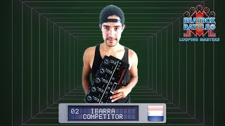 Ibarra from the Netherlands - Showcase - Beatbox Battle Looping Masters