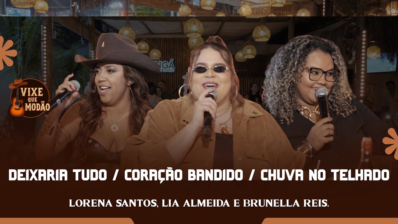 Vixe Que Modão - Deixaria Tudo / Coração Bandido / Chuva no Telhado