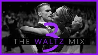 ►WALTZ MUSIC MIX #3 | Dancesport &amp; Ballroom Dancing Music