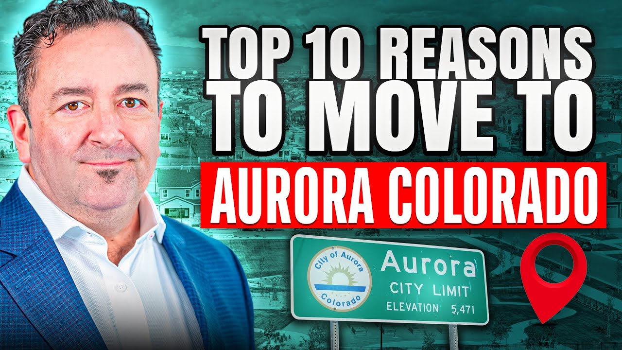 Top 10 Reasons to Move to Aurora, Colorado in 2025 - YouTube