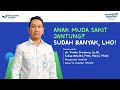 SAKIT JANTUNG DI USIA MUDA, INI FAKTOR PENCETUSNYA!