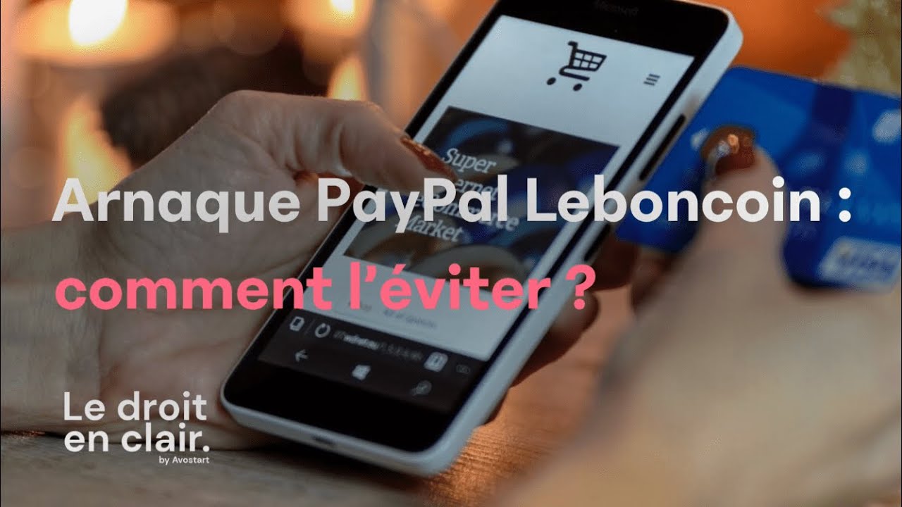 Arnaque Paypal Leboncoin Comment L Eviter Avostart