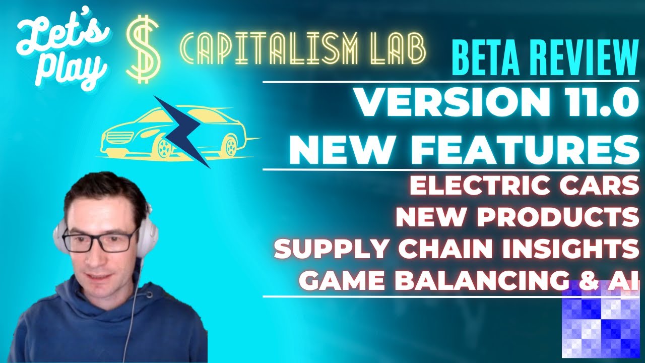 Capitalism Lab – Beta Review New Version 11.0 – Electric Cars, New ...