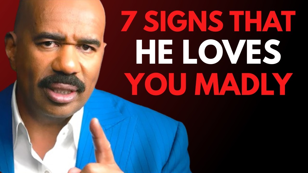 7 Signs That He Loves You Madly | Steve Harvey Relationship Advice