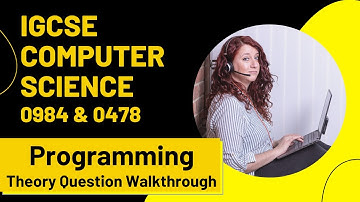 CIE iGCSE Computer Science | Programming Theory | Exam Question 3 Walkthough