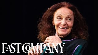 Diane Von Furstenberg’s Secret To A Good Life | Fast Company