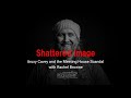 Shattered image bruxy cavey and the meeting house scandal with  rachel browne