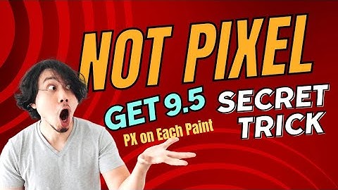 NOT Pixel Airdrop New Trick |  Get 8-10 PX On 1 paint| NOT Pixel Airdrop Working Process|