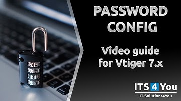 Password Config extension for Vtiger 7.x - Video Guide by IT-Solutions4You