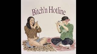 Bitch’n Hotline Podcast Episode 2: “A game of flags and some big sister advice”