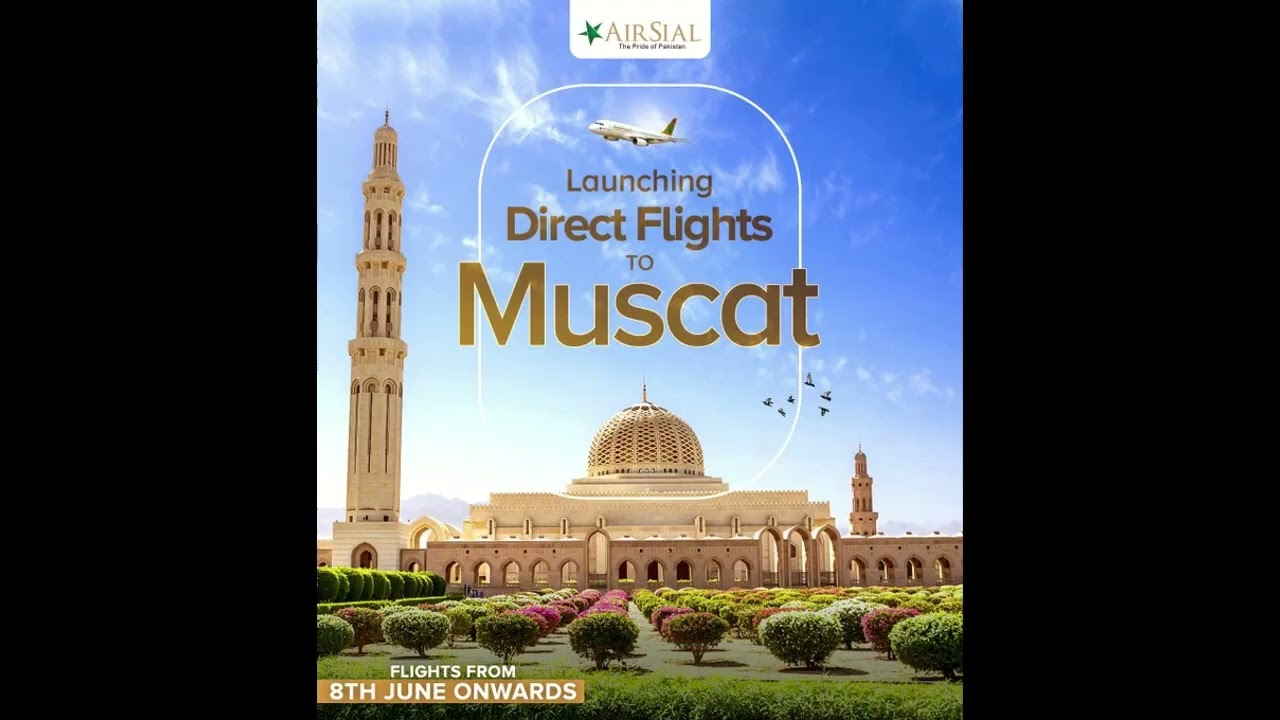 AirSial starting flights to Muscat from Islamabad, Lahore and Sialkot