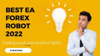 Best EA Forex Robot 2022 EXCLUSIVE Result