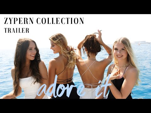 ADORE IT - ZYPERN COLLECTION TRAILER 🌴