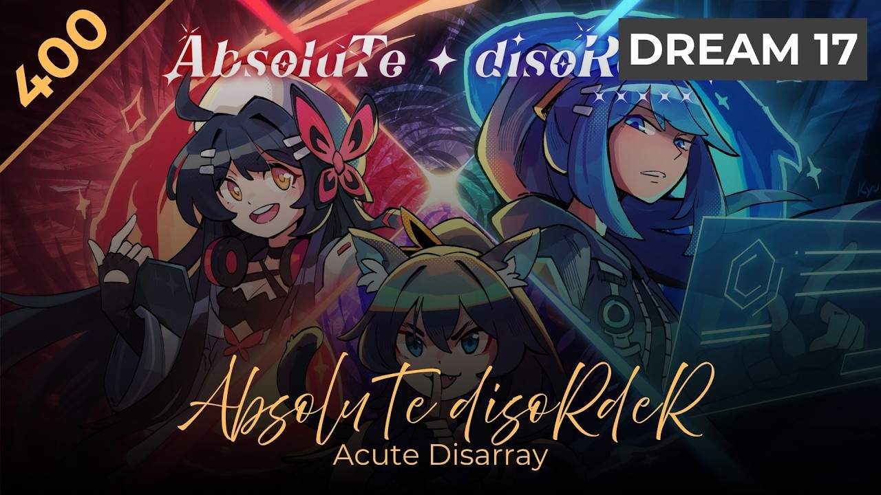 AbsoluTe disoRdeR / Acute Disarray [DREAM Lv.17] - YouTube