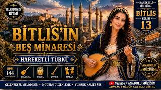 13 Bi̇tli̇s - 81 İl 81 Oyun Havasi - Bi̇tli̇si̇n Beş Mi̇naresi̇ Erkek Vokal Bi̇tli̇s Halayi