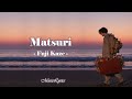 Matsuri - Fuji Kaze Lyrics