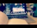 Document Your Life | April 2013