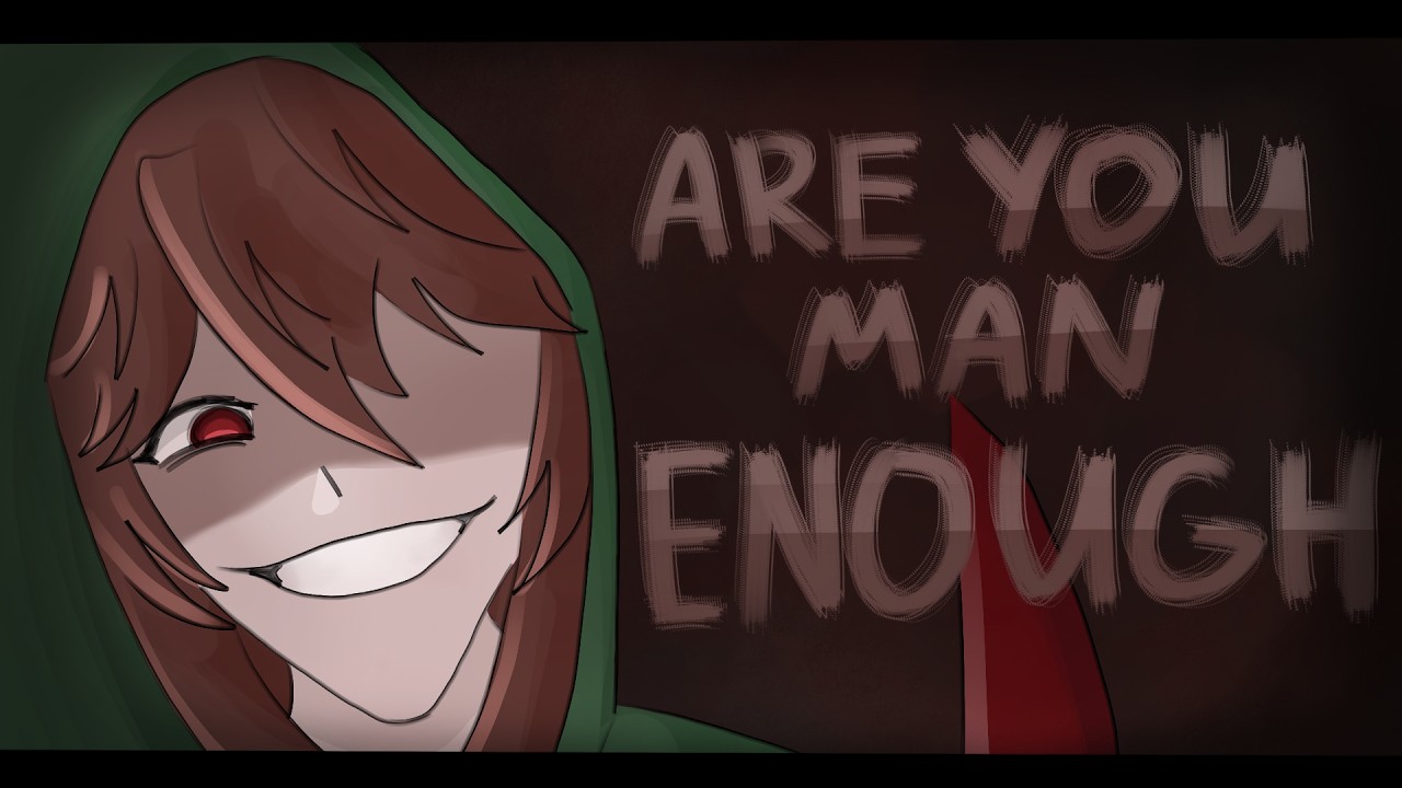 ARE YOU MAN ENOUGH? | vent animation