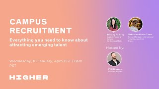 Webinar 28: Campus Recruitment  What you need to know about attracting emerging talent