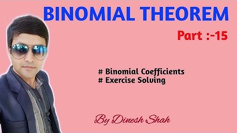Class 12 Maths || BINOMIAL THEOREM|| || Part 15 || Binomial Coefficients || By Dinesh Shah ||
