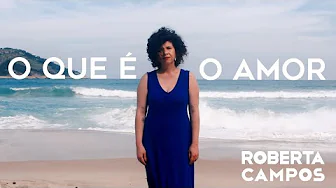 O que é o Amor - Roberta Campos(Vídeo Clipe Oficial) O que é o Amor - Roberta Campos(Vídeo Clipe Oficial)