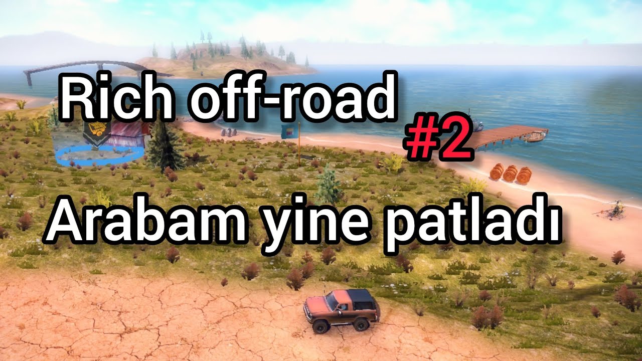 Rich off-road #2|arabam yine patladı ve arabasız kaldım😥