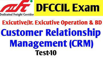 Test-10/CRM question for dfccil exam/dfccil customer relations/customer relations question dfccil
