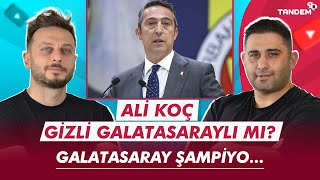 Galatasaray  Fenerbahçe Derbisine Doğru | Rekor Kırılacak mı? | Barış Alper Yılmaz | TANDEM #23