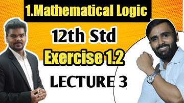 12th Science Maths 1|Chapter No 1|Mathematical Logic|Exercise 1.2|Lecture 3