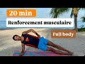 Ref:wrV3SNF35Kw 20 min renforcement musculaire maison, 20 exercices rapides et efficaces ! 