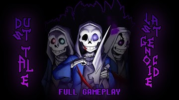 DustTale: Last Genocide - FULL GAME (Normal Mode)