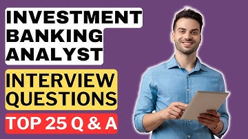 Investment Banking Analyst Interview Questions and Answers | How to Pass the Interview