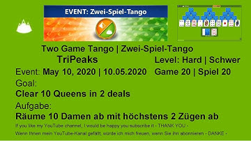 EVENT | Two Game Tango TriPeaks - Expert | May 10, 2020 | Game 20 | Clear 10 Queens in 2 deals