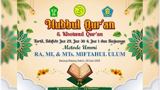 LIVE STREAMING HUBBUL QUR'AN & KHOTMIL QUR'AN - TARTIL, TAHFIDZ JUZ 29, JUZ 30 & JUZ 1 & TURJUMAN