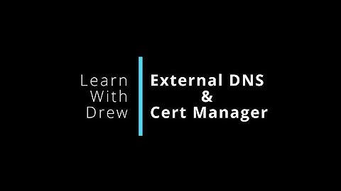 Cert Manager & External DNS | How to automate your DNS and TLS Certificates in Kubernetes