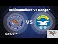 Ballinamallard Bangor FC goals and highlights