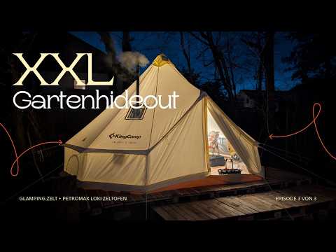 The XXL garden hideaway is finished | Glamping tent & Petromax tent stove EP.03