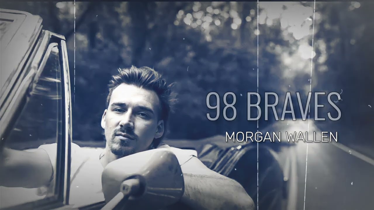 Morgan Wallen - '98 Braves (Music Video) 