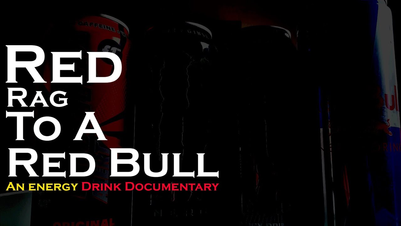 A Red Rag to A Red Bull | An Energy Drink Documentary - YouTube