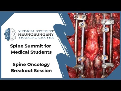 Spine Summit for Medical Students: Spine Oncology Breakout Session