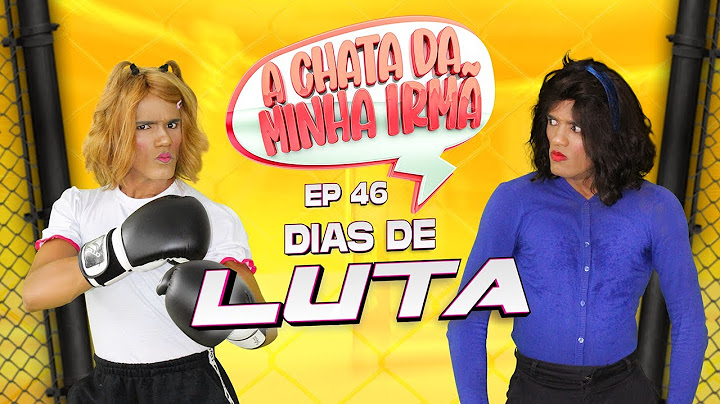 A CHATA DA MINHA IRMÃ 46 / DIAS DE LUTA