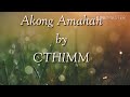 Akong Amahan lyrics CTHIMM