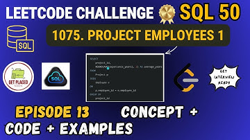 Leetcode SQL 50 Challenge - Episode 13 | 1075.  Project Employees 1 | SQL 50