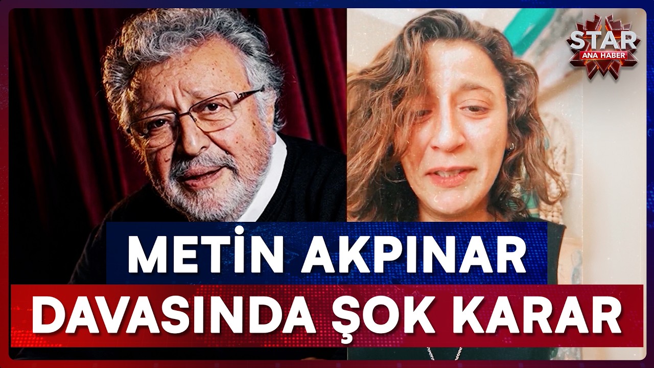 Two-Year Legal Battle Ends: Verdict in Metin Akpınar and Duygu Nebioğlu Case | Star Main News