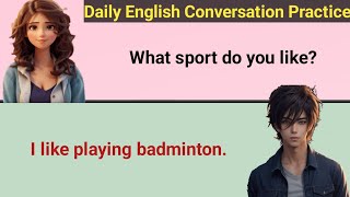 Daily English Conversation Practice – Questions and Answers For Beginners ✅Level 2✅