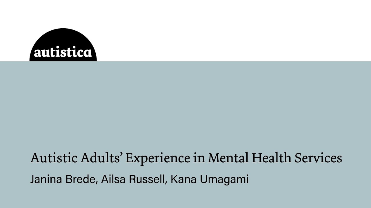 Catch up with this Autistica's webinar: Autistic Adults’ Experience in Mental Health Services​